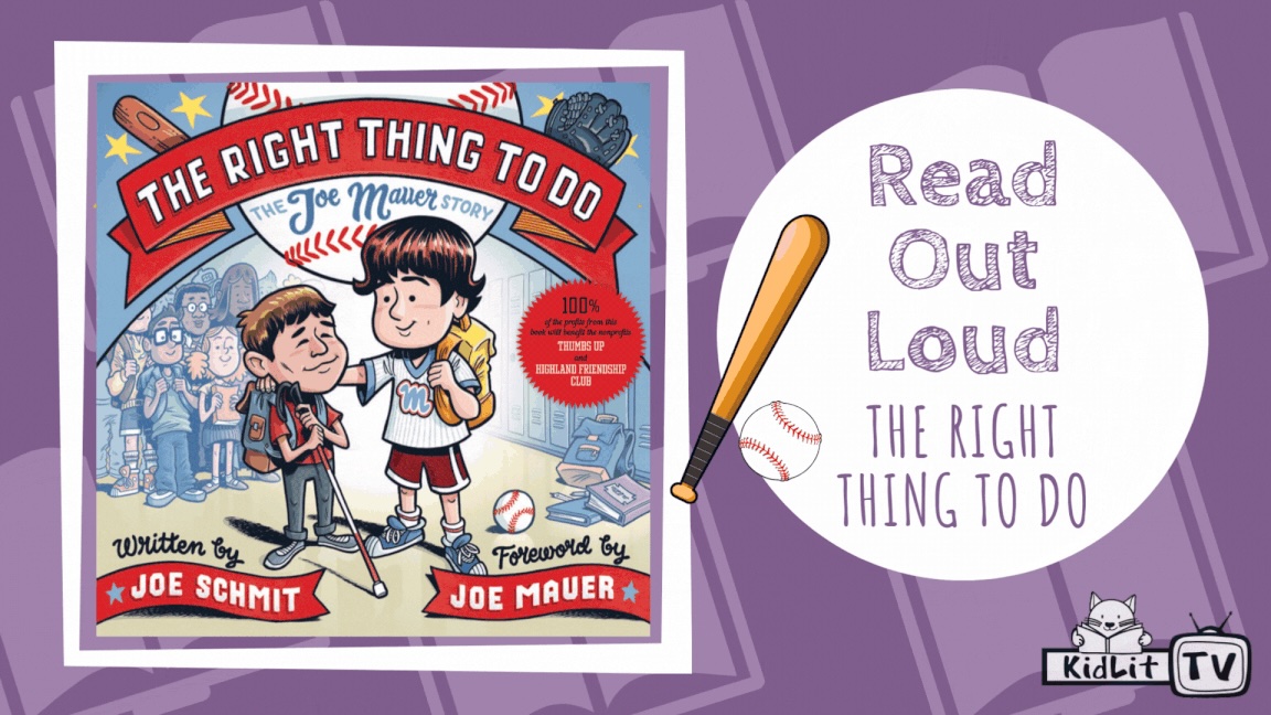 Read Out Loud with Joe Schmit THE RIGHT THING TO DO: The Joe Mauer Story